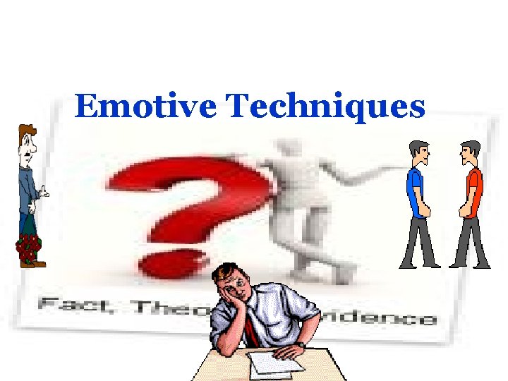 Emotive Techniques 