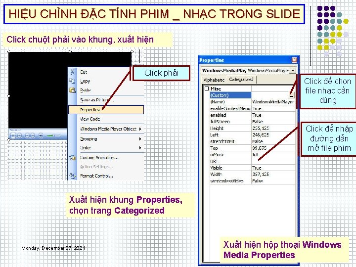 HIỆU CHỈNH ĐẶC TÍNH PHIM _ NHẠC TRONG SLIDE Click chuột phải vào khung,