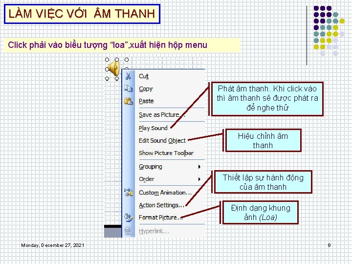 LÀM VIỆC VỚI M THANH Click phải vào biểu tượng “loa”, xuất hiện hộp