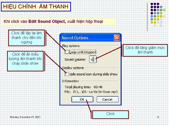 HIỆU CHỈNH M THANH Khi click vào Edit Sound Object, xuất hiện hộp thoại