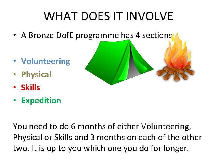 WHAT DOES IT INVOLVE • A Bronze Dof. E programme has 4 sections •