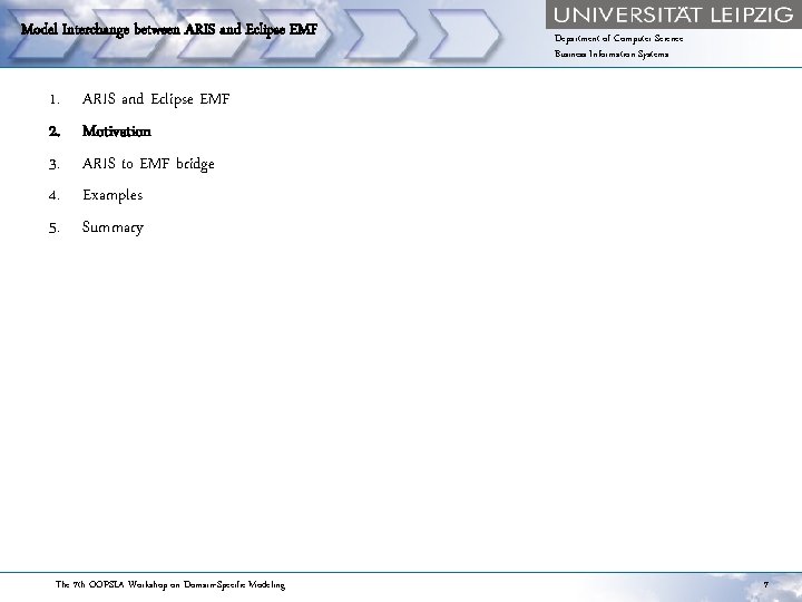 Model Interchange between ARIS and Eclipse EMF 1. 2. 3. 4. 5. Department of