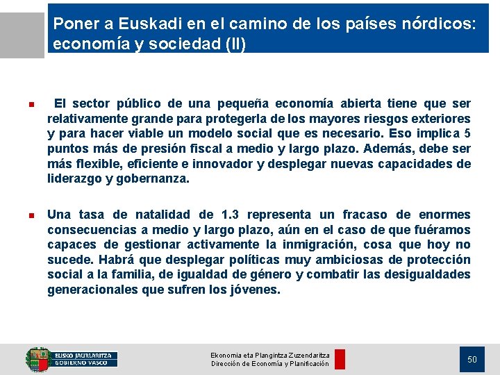 Poner a Euskadi en el camino de los países nórdicos: economía y sociedad (II)