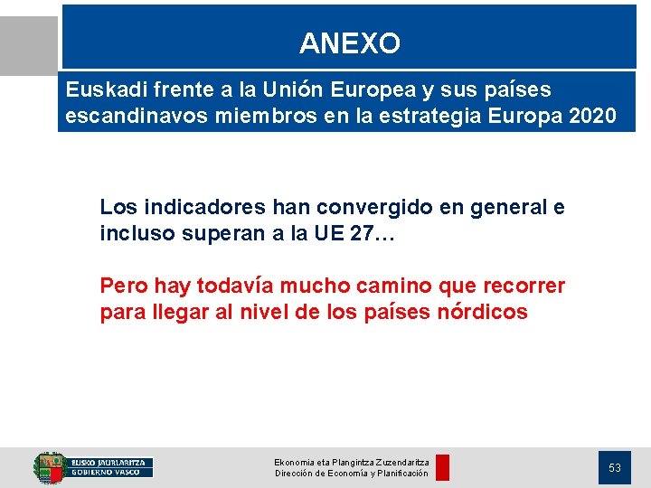 ANEXO Euskadi frente a la Unión Europea y sus países escandinavos miembros en la