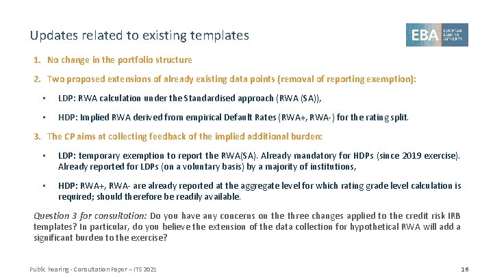 Updates related to existing templates 1. No change in the portfolio structure 2. Two