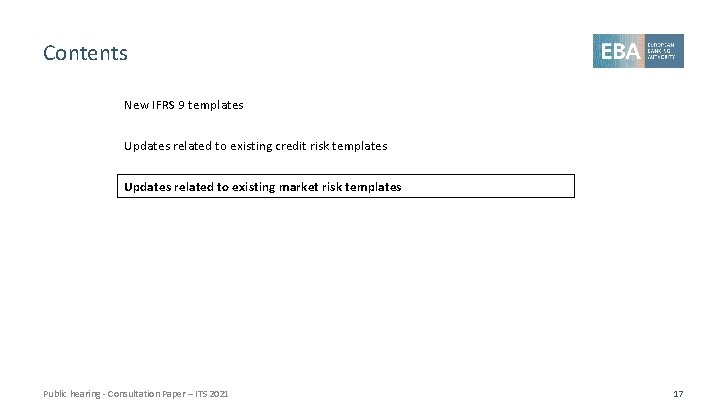 Contents New IFRS 9 templates Updates related to existing credit risk templates Updates related