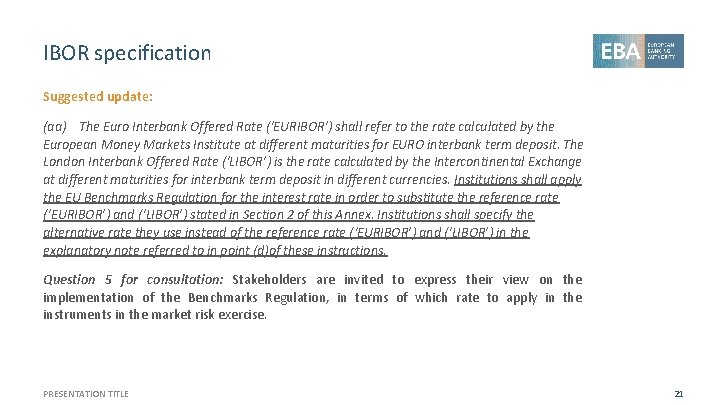 IBOR specification Suggested update: (aa) The Euro Interbank Offered Rate (‘EURIBOR’) shall refer to