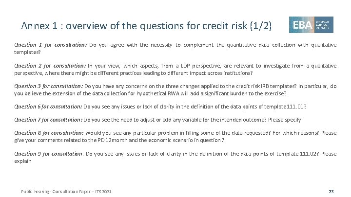 Annex 1 : overview of the questions for credit risk (1/2) Question 1 for