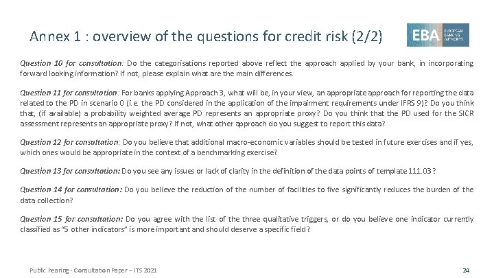 Annex 1 : overview of the questions for credit risk (2/2) Question 10 for