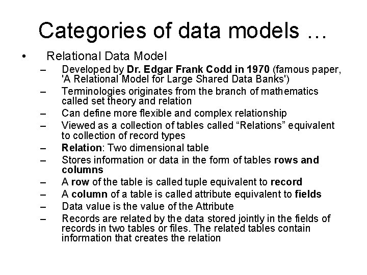 Categories of data models … • Relational Data Model – – – – – Categories of data models … • Relational Data Model – – – – –