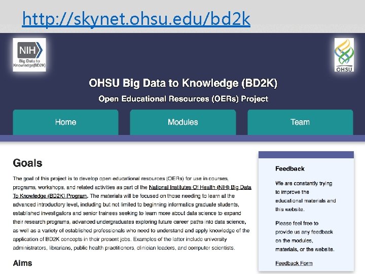 http: //skynet. ohsu. edu/bd 2 k 8 http: //skynet. ohsu. edu/bd 2 k 8
