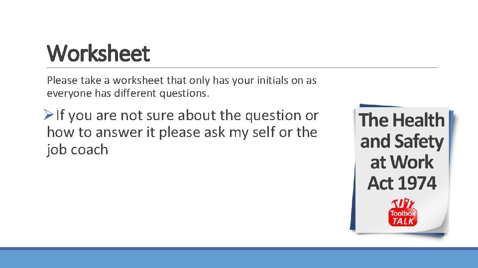 Worksheet Please take a worksheet that only has your initials on as everyone has