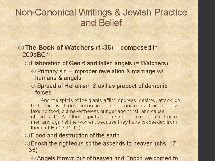 Non-Canonical Writings & Jewish Practice and Belief The Book of Watchers (1 -36) –