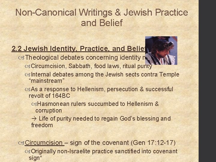 Non-Canonical Writings & Jewish Practice and Belief 2. 2 Jewish Identity, Practice, and Belief