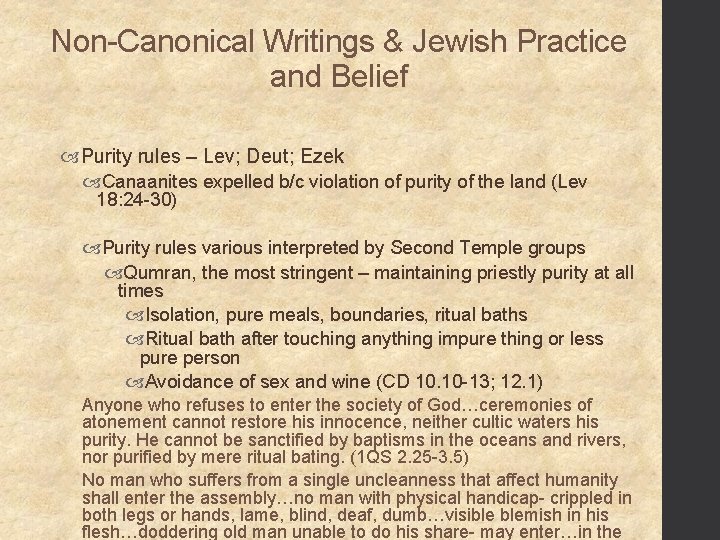 Non-Canonical Writings & Jewish Practice and Belief Purity rules – Lev; Deut; Ezek Canaanites