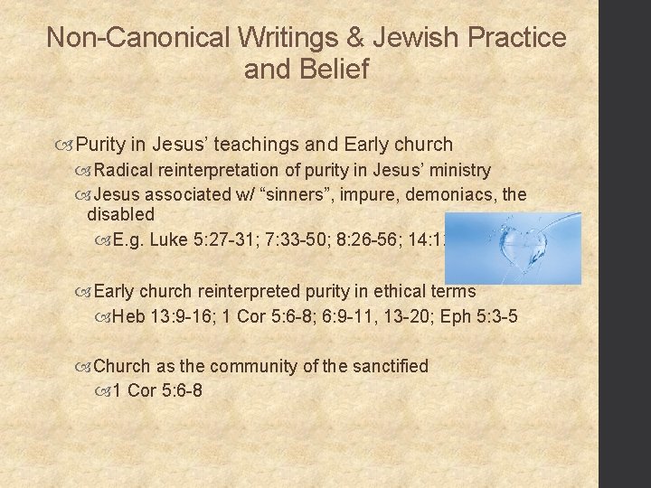 Non-Canonical Writings & Jewish Practice and Belief Purity in Jesus’ teachings and Early church