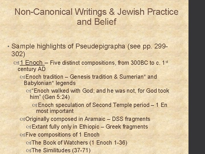 Non-Canonical Writings & Jewish Practice and Belief • Sample highlights of Pseudepigrapha (see pp.