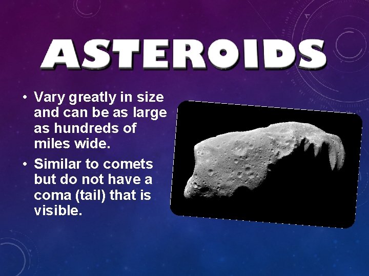 • Vary greatly in size and can be as large as hundreds of • Vary greatly in size and can be as large as hundreds of