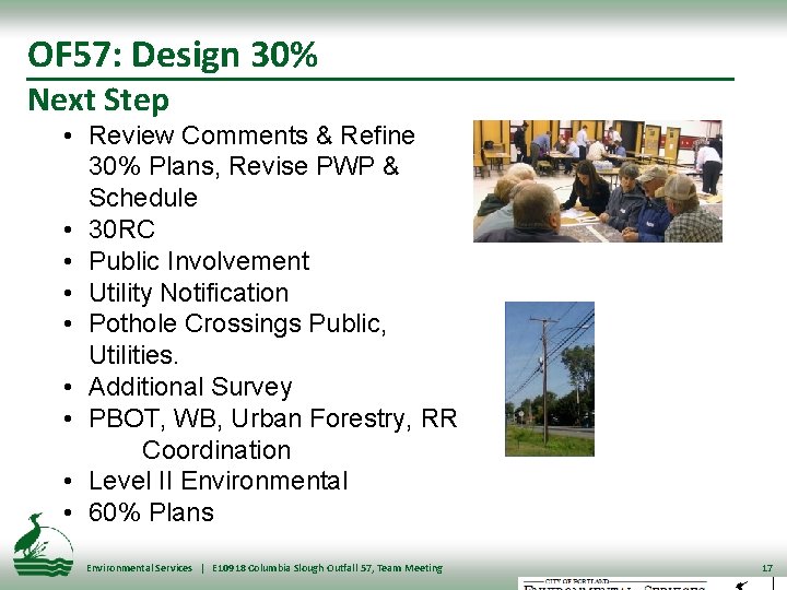 OF 57: Design 30% Next Step • Review Comments & Refine 30% Plans, Revise