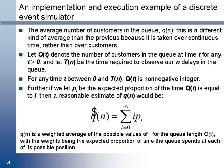 An implementation and execution example of a discrete event simulator n The average number