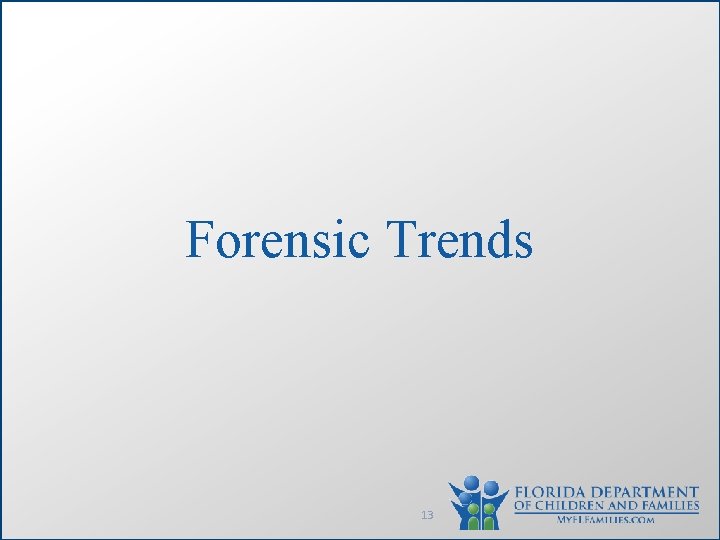 Forensic Trends 13 