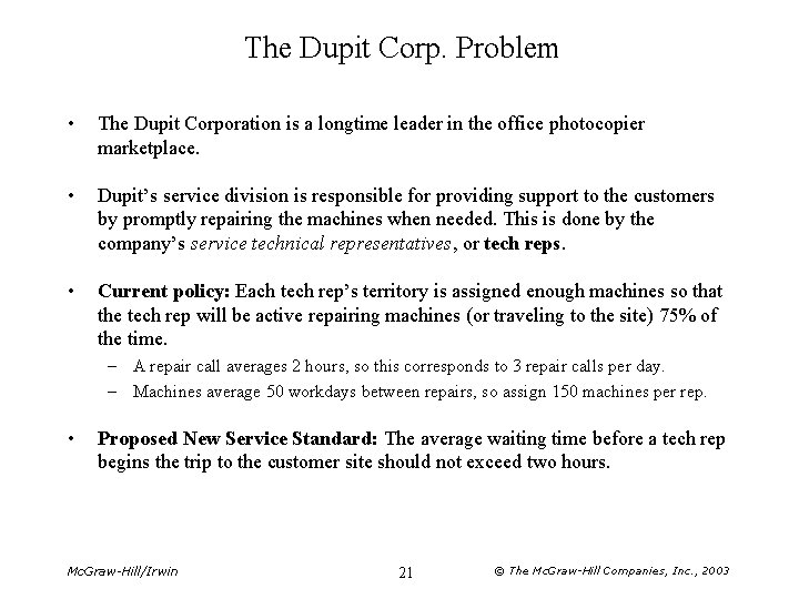 The Dupit Corp. Problem • The Dupit Corporation is a longtime leader in the