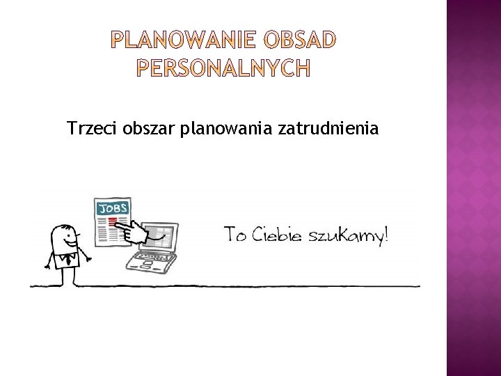 Trzeci obszar planowania zatrudnienia 