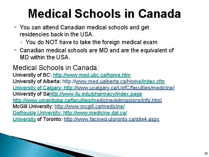 Medical Schools in Canada } } You can attend Canadian medical schools and get