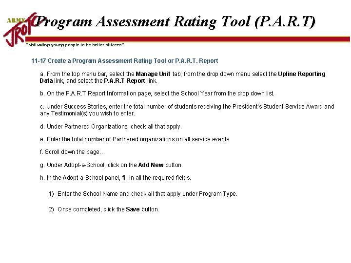 Program Assessment Rating Tool (P. A. R. T) “Motivating young people to be better