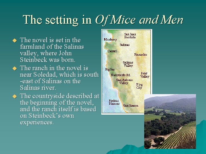The setting in Of Mice and Men u u u The novel is set
