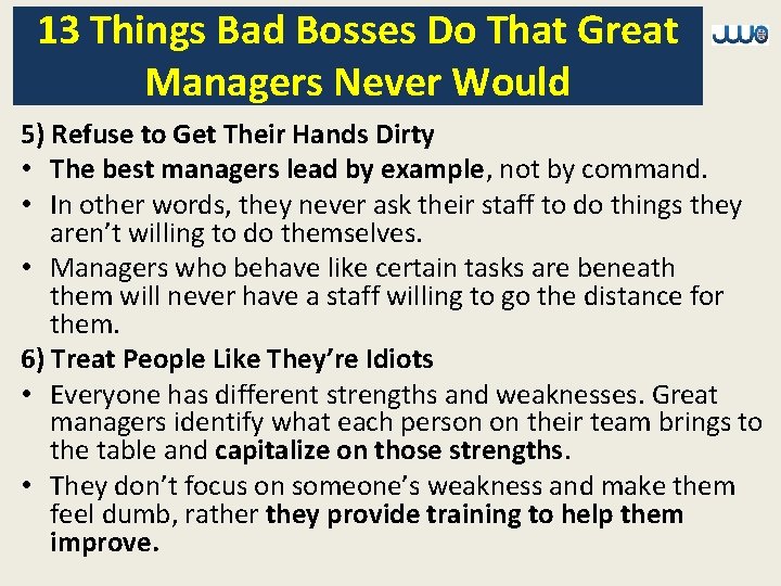 13 Things Bad Bosses Do That Great Managers Never Would 5) Refuse to Get