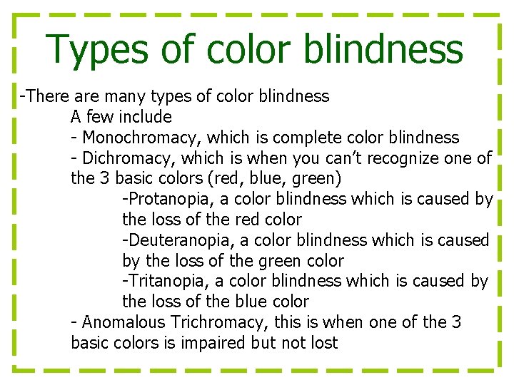 Types of color blindness -There are many types of color blindness A few include