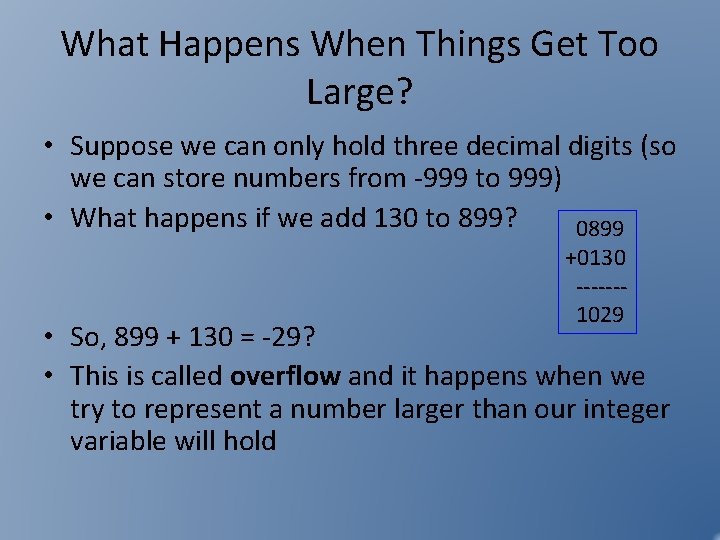 What Happens When Things Get Too Large? • Suppose we can only hold three What Happens When Things Get Too Large? • Suppose we can only hold three
