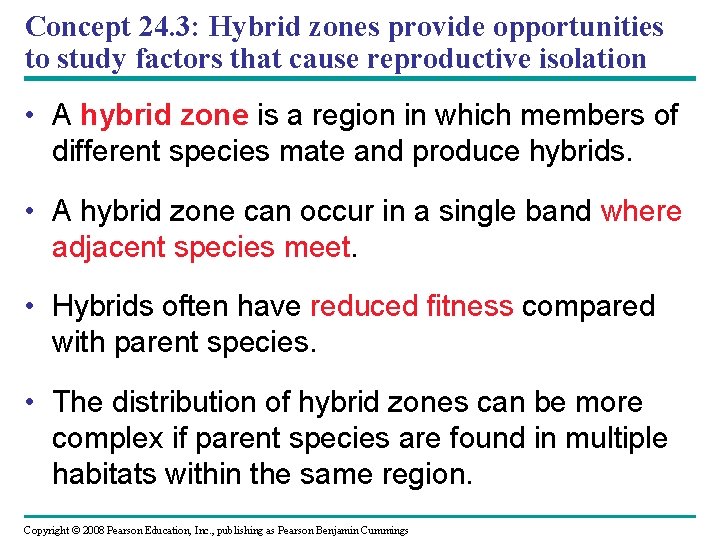 Concept 24. 3: Hybrid zones provide opportunities to study factors that cause reproductive isolation