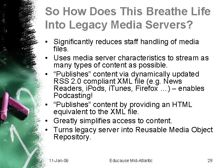 So How Does This Breathe Life Into Legacy Media Servers? • Significantly reduces staff So How Does This Breathe Life Into Legacy Media Servers? • Significantly reduces staff