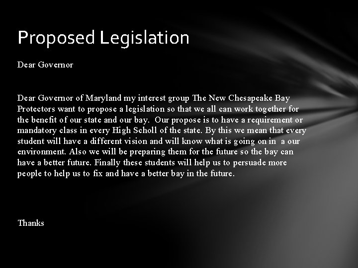 Proposed Legislation Dear Governor of Maryland my interest group The New Chesapeake Bay Protectors
