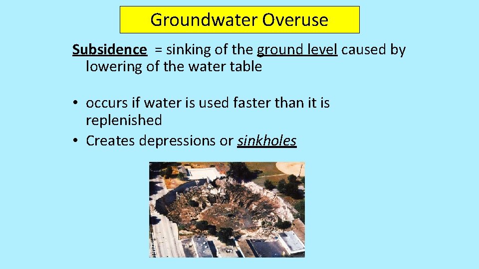Groundwater Overuse Subsidence = sinking of the ground level caused by lowering of the Groundwater Overuse Subsidence = sinking of the ground level caused by lowering of the