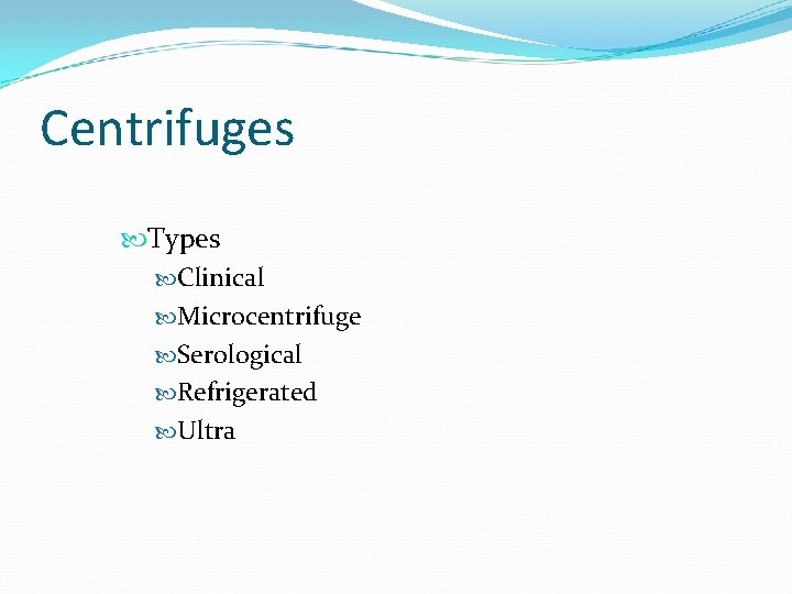 Centrifuges Types Clinical Microcentrifuge Serological Refrigerated Ultra 