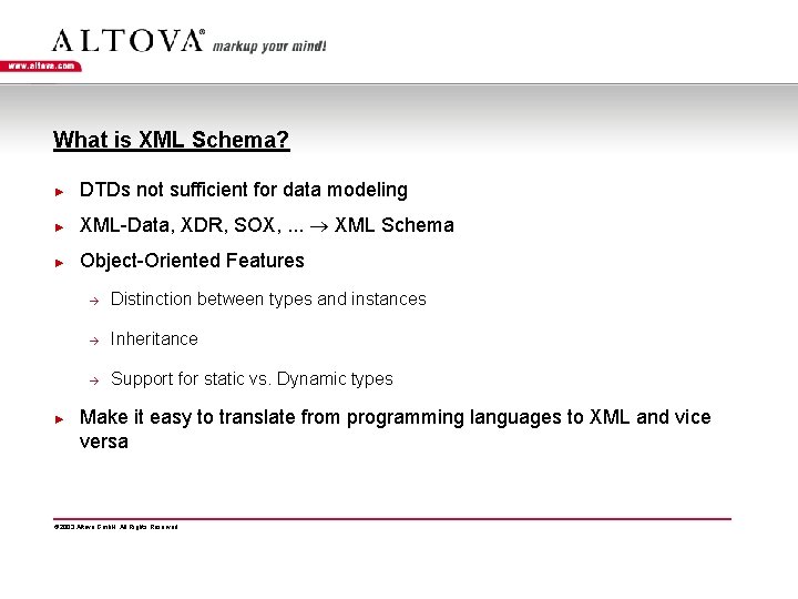 What is XML Schema? ► DTDs not sufficient for data modeling ► XML-Data, XDR,
