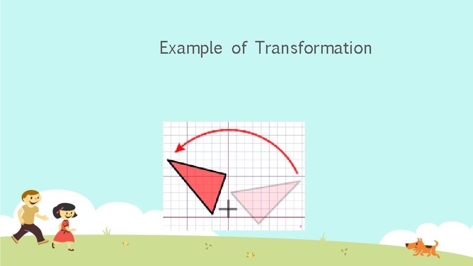 Example of Transformation 