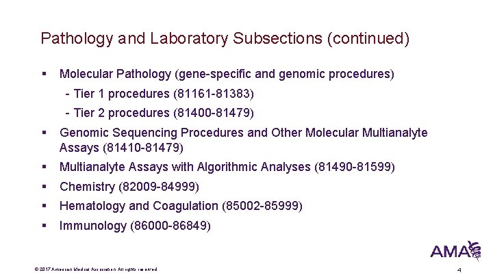 Pathology and Laboratory Subsections (continued) § Molecular Pathology (gene-specific and genomic procedures) - Tier