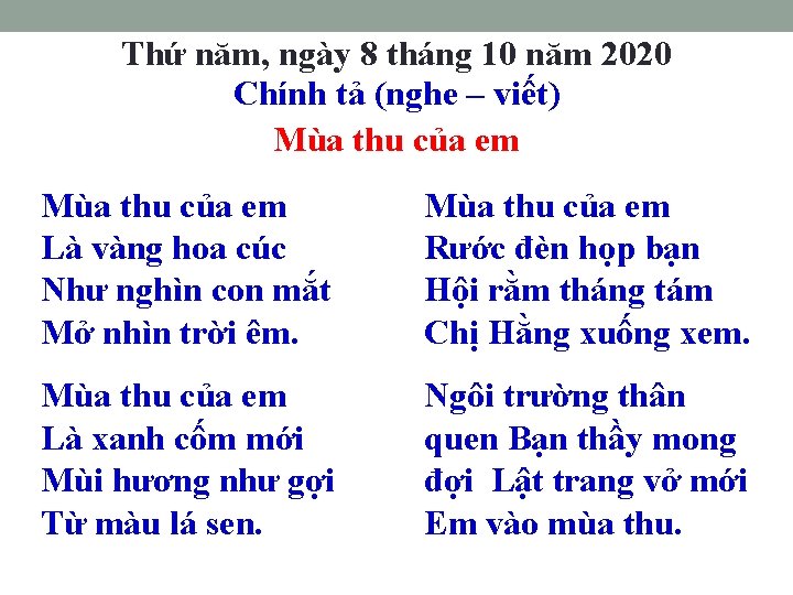 Thứ năm, ngày 8 tháng 10 năm 2020 Chính tả (nghe – viết) Mùa