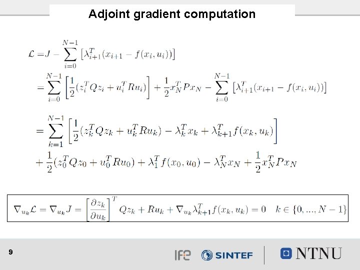 Adjoint gradient computation 9 