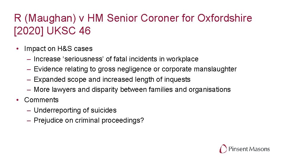 R (Maughan) v HM Senior Coroner for Oxfordshire [2020] UKSC 46 • Impact on