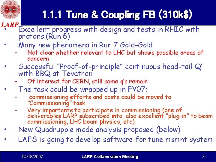 1. 1. 1 Tune & Coupling FB (310 k$) • • – – –