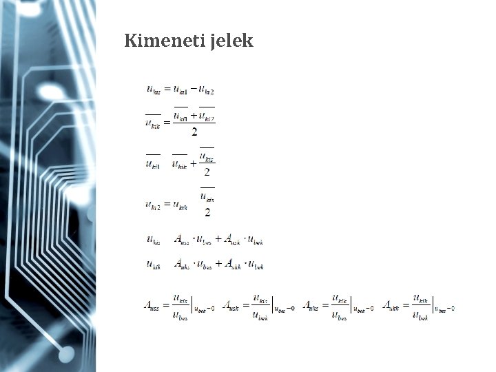 Kimeneti jelek 