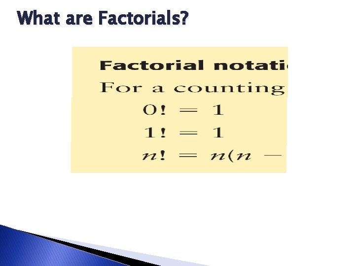 What are Factorials? 