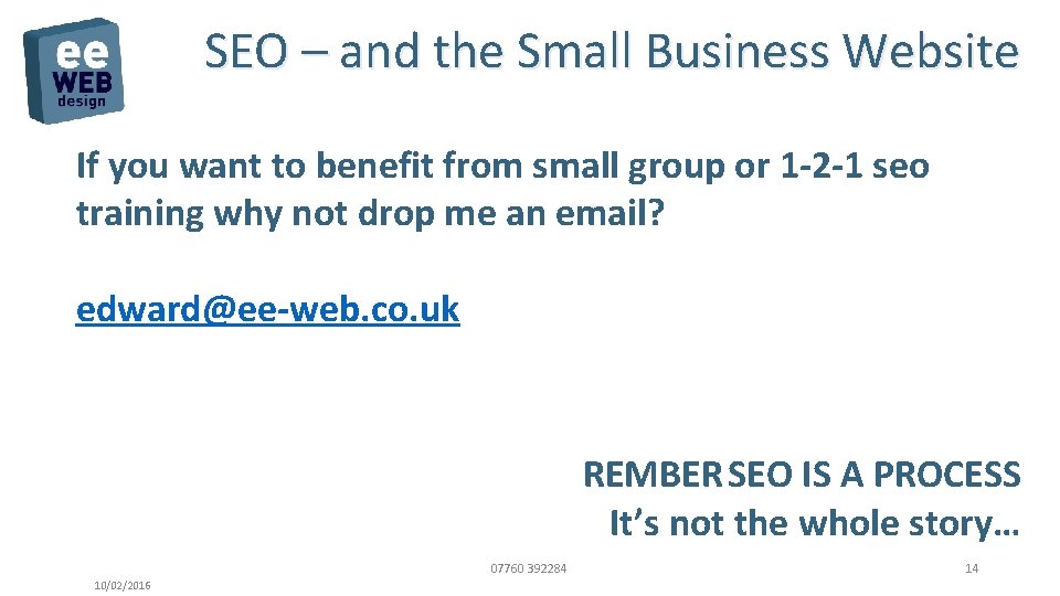 SEO – and the Small Business Website If you want to benefit from small