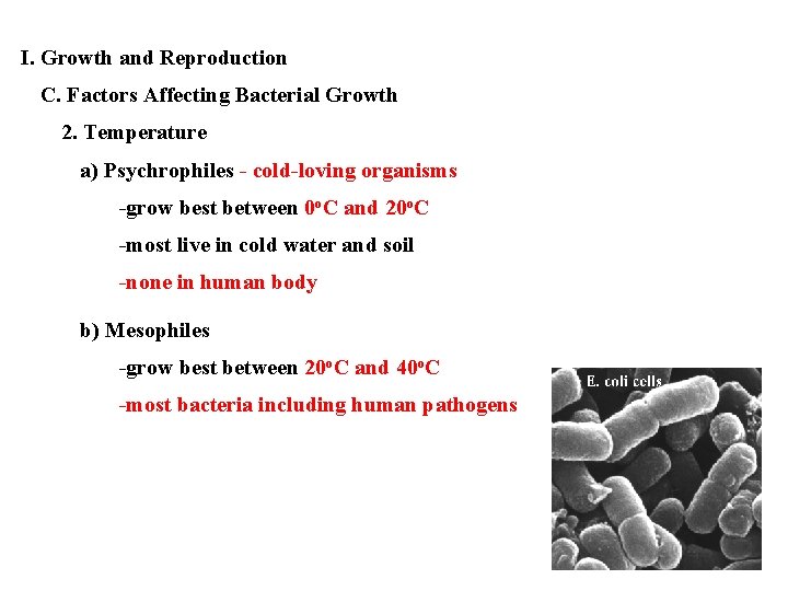 I. Growth and Reproduction C. Factors Affecting Bacterial Growth 2. Temperature a) Psychrophiles -