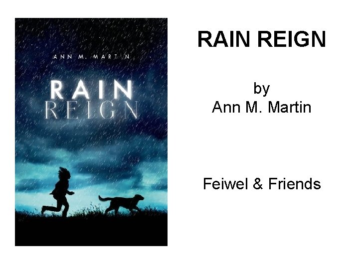 RAIN REIGN by Ann M. Martin Feiwel & Friends 